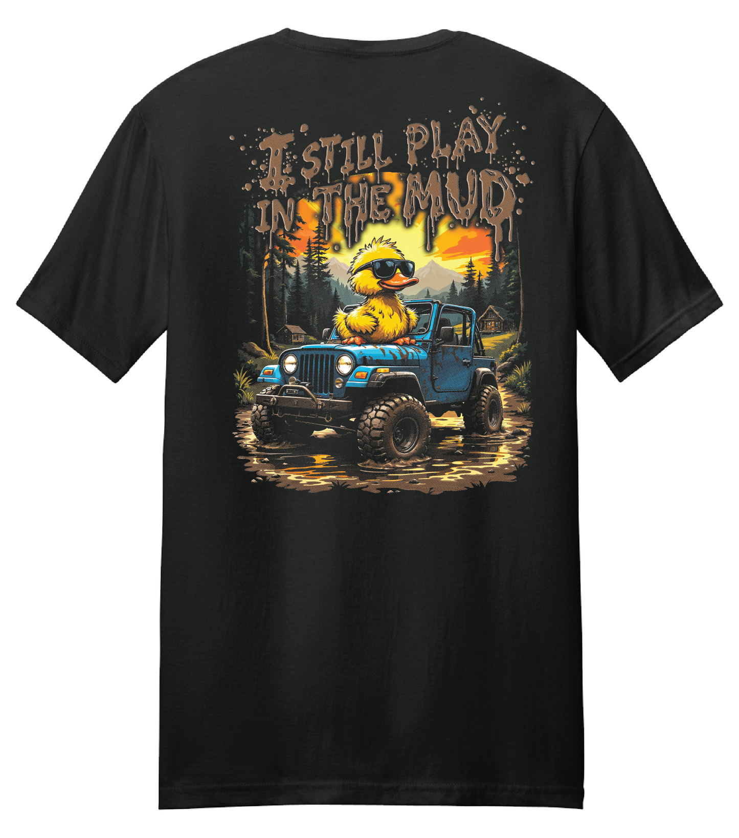 I STILL PLAY IN THE MUD